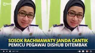 SOSOK Rachmawaty Janda Cantik Jadi Rebutan Pegawai Dishub & Kasat Pol PP Makassar,Jabat Kepala Seksi