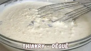 Thiakry Couscous Recipe - Recette de Degue au Couscous