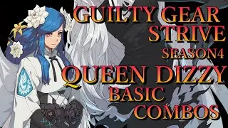 ギルティギア ストライヴ クイーン ディズィー 基本 コンボ【GUILTY GEAR STRIVE QUEEN DIZZY BASIC COMBOS】