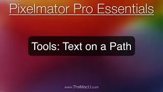 Text on a Path lesson for Pixelmator Pro!
