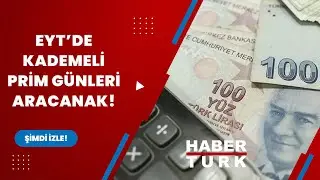 EYT düzenlemesi Meclis'e sunuldu! EYT’de kademeli prim günleri aranacak! İşte şartlar