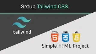 How To Using Tailwind CSS in Simple HTML Project