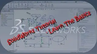 SolidWorks Tutorial / Guide for Beginners - 0 : Learn The Basics