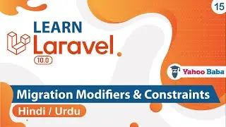 Laravel : Migration Modifiers & Constraints Tutorial in Hindi / Urdu