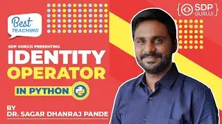 Identity Operator in Python #7 | Operator in Python | is Operator | is not Operator | SDPGuruji