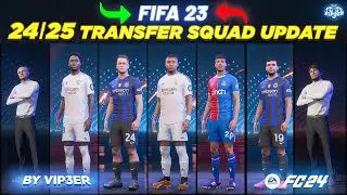 24/25 Squad Update V1 For FIFA 23 (New Managers - Players - Transfers - Promoted Teams)