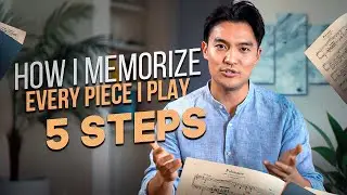 How I Memorize Every Piece I Play [5 Steps in 5 mins ⏰]