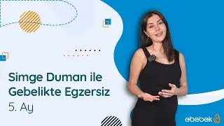 Gebelikte Egzersiz | 5. Ay | Simge Duman