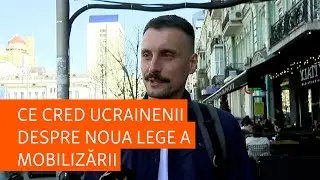 Ce cred ucrainenii despre noua lege a mobilizării