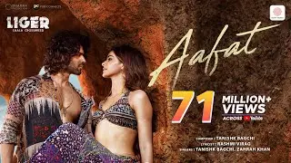 Aafat|Official Music Video | Liger |Vijay Deverakonda, Ananya Panday |Tanishk, Zahrah, Rashmi Virag