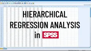 What is Hierarchical Regression? How to do it in SPSS?