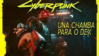 Cyberpunk 2077 | Una Chamba pro Dex - Difícil | Dublado #3