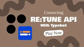 Enhance Your Typebot with Retune's API