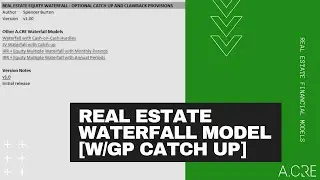 Real Estate Waterfall Model with Catch Up and Clawback Provisions