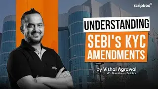 Understanding SEBI's KYC Amendments: KYC Update in Mutual Fund, KYC Guideline & New Update for NRIs