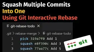 How to squash multiple commits into one using Git interactive rebase?