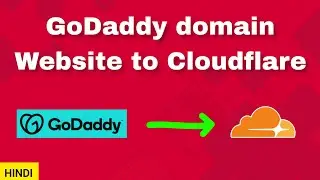 How to connect GoDaddy domain to Cloudflare | Cloudflare configuration of GoDaddy domain | HINDI