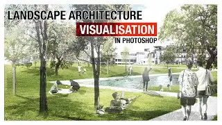 Landscape Architecture Visualization in Photoshop