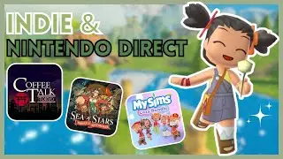 MySims is Coming to the Switch - Let’s Go Over Upcoming Cozy Game Releases from the Direct🕹️