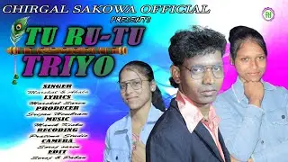 TU RU-TU TRIYO।। SANTALI SONG 2024।।SANTALI TRADITIONAL SONG।। MARSHAL & AHALA