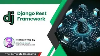 The Complete Django Rest Framework Bootcamp 2024 [Latest]