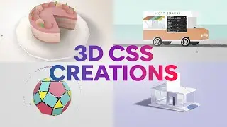 Amazing 3D CSS creations from my community