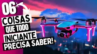 6 Dicas ESSENCIAIS! para Iniciantes em Drones: Não voe Sem saber Isso! 