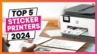 Best Printer for Stickers 2024 (Top 5 Picks Creatives and Businesses)