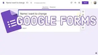 Google Forms: How to Change the Filename of A Google Form