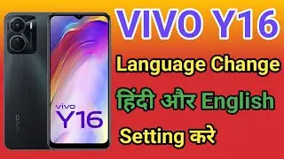 VIVO Y16 Me Language Kaise Change Kare | How To Change Language In VIVO Y16