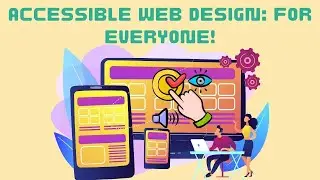 The Importance of Accessible and Inclusive Web Design