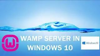 WAMP Server Installation on Windows 10 | Web Development | Localhost | PHPmyAdmin | MySQL 