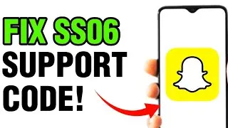 FIX SNAPCHAT SUPPORT CODE SS06! (NEW UPDATE)