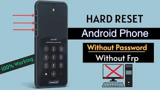 How To Hard Reset Android Phone Without Computer In 2024