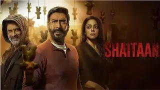 Shaitaan Full Hd Movie |  New 2024  Blockbuster Hindi Full Movie