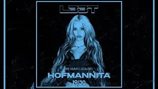 L33T 18.05.2024 | HOFMANNITA | Club Show