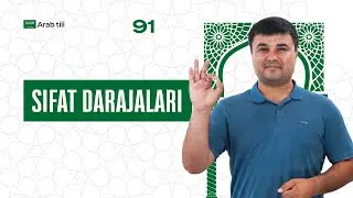 Sifat darajalari | 91-dars | Arab tilini 0 dan o'rganish