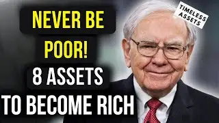 8 BEST Assets That Make You Rich and NEVER WORK AGAIN | Make These Investments Now To Get Rich 2024