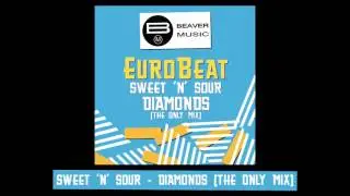 Eurobeat - Sweet 'N' Sour -  Diamonds [The Only Mix]