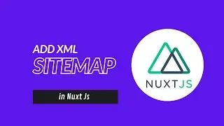 How to generate XML sitemap for your Nuxt Js project [Fast]