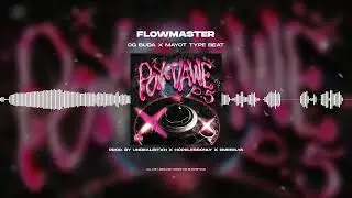 [FREE FOR PROFIT] OG BUDA X MAYOT - «FLOWMASTER» | POX VAWË TYPE BEAT 2023