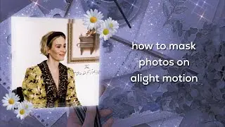 how to mask photos on alight motion!