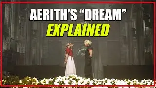 Aerith's Dream EXPLAINED | Final Fantasy VII Rebirth Analysis