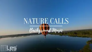 Nature Calls : Acoustic Indie Romantic Peaceful Background Music