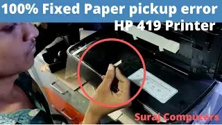 100% Fixed Paper pickup (E3) error in HP 419 Printer | Resolved when your printer doesn't pick up