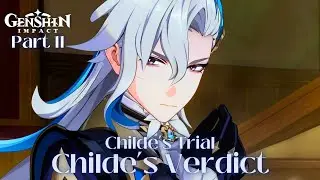 Fontaine Archon Quest Part 11 - Childe's Trial (Childe's Verdict) | Genshin Impact