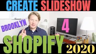 How to Add Slideshow on Shopify (Part 4) - Shopify Brooklyn Theme Tutorial for Beginners 2020