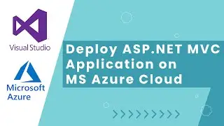 How To Deploy ASP.NET on Microsoft Azure Cloud - Step-By-Step Tutorial