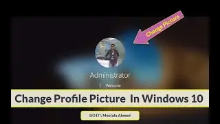 How To Change Profile Picture In Windows 10