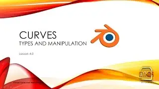 Blender 3D Lecture 4.0 - Curves, Types and Manipulation